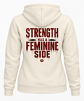 Strength Has a Feminine Side Sweatshirt