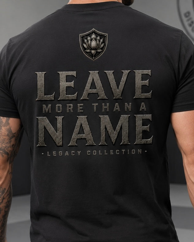 Legacy| Leave More Than a Name