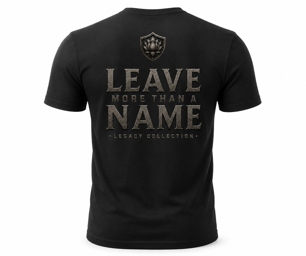 Legacy| Leave More Than a Name